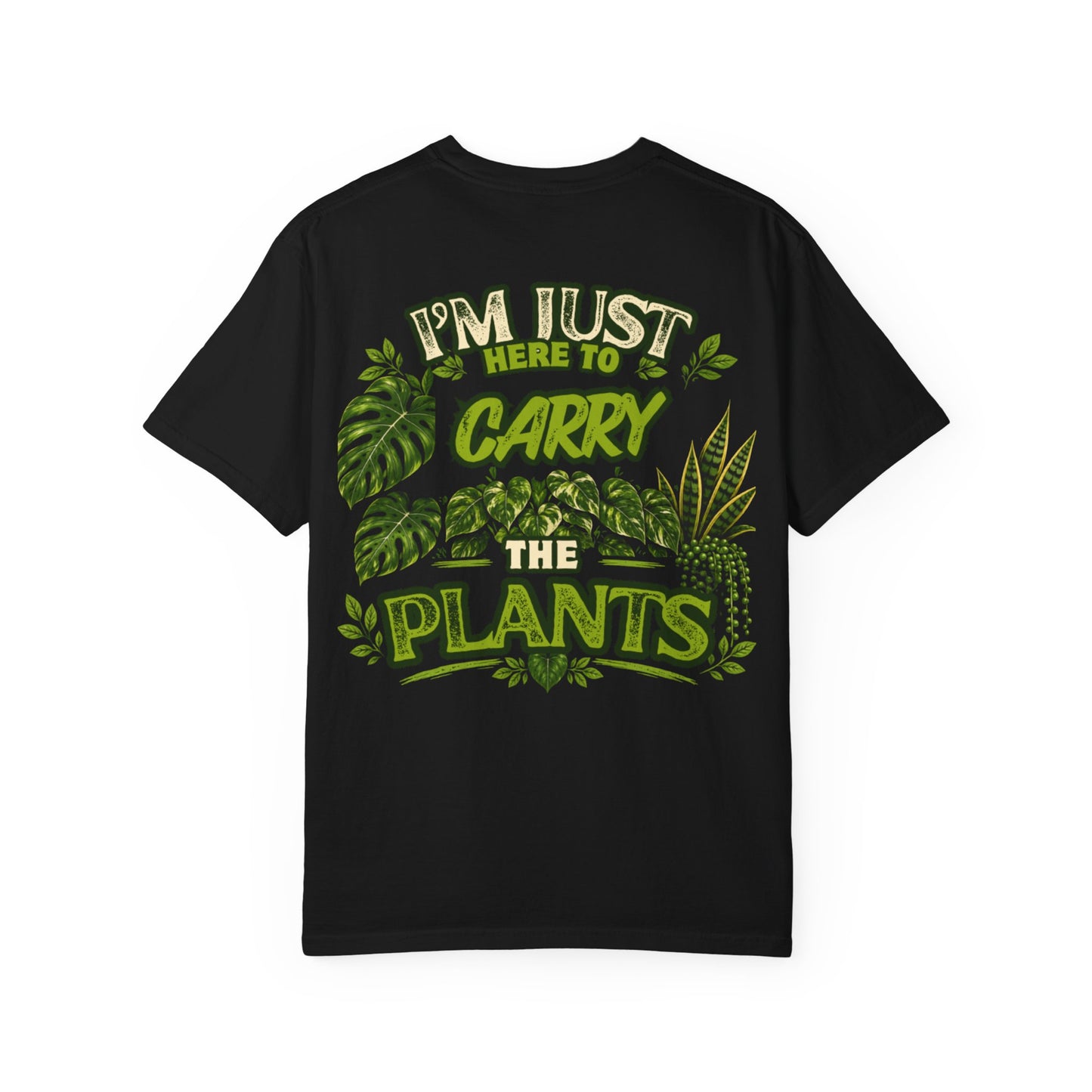 To Just Carry The Plants