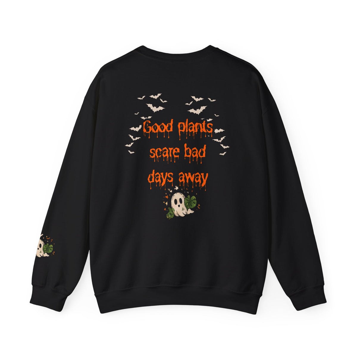 Plant Squad Sweatshirt — 'Plant Squad' Ghost Planters Crewneck with Back Quote 'Good Plants Scare Bad Days Away'