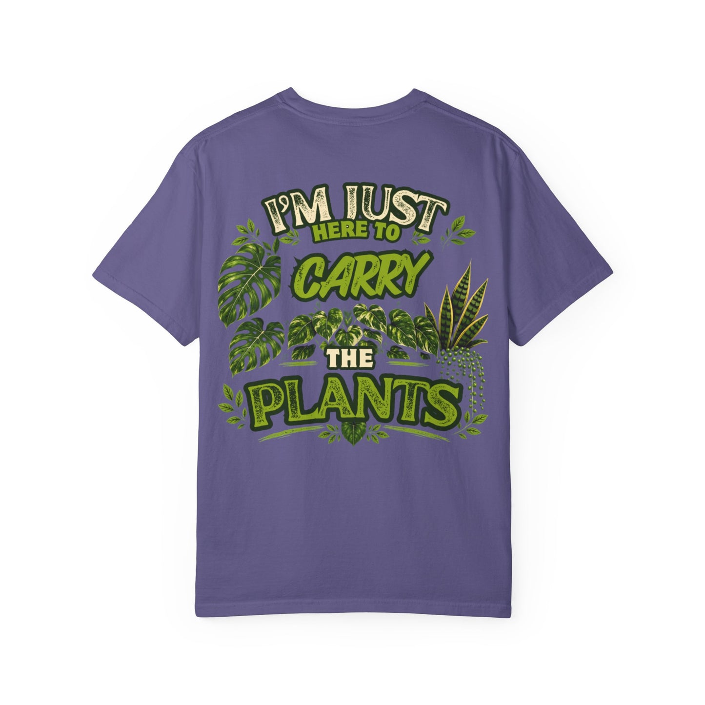 To Just Carry The Plants