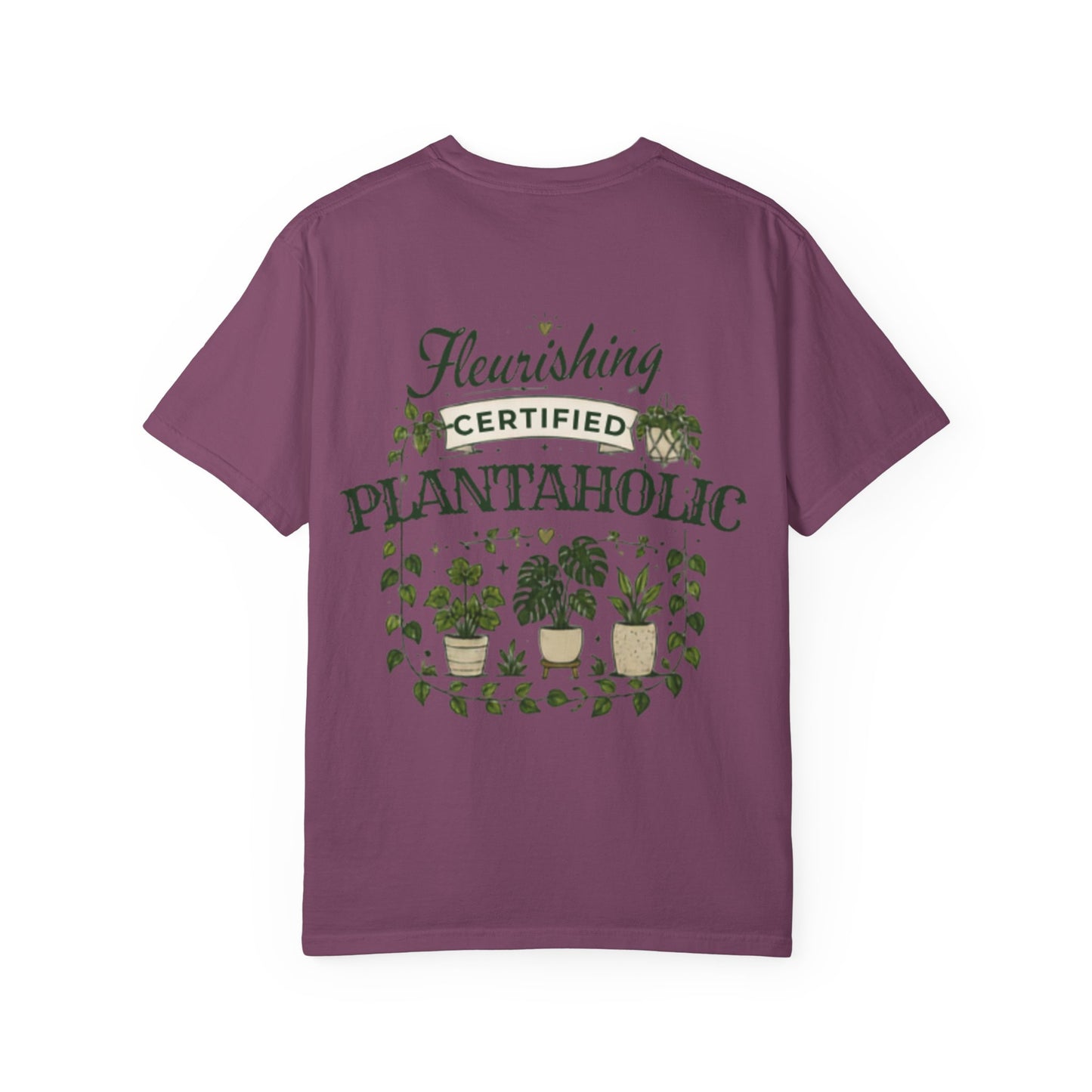 Fleurishing Certified Plantaholic Comfort Colors T-Shirt