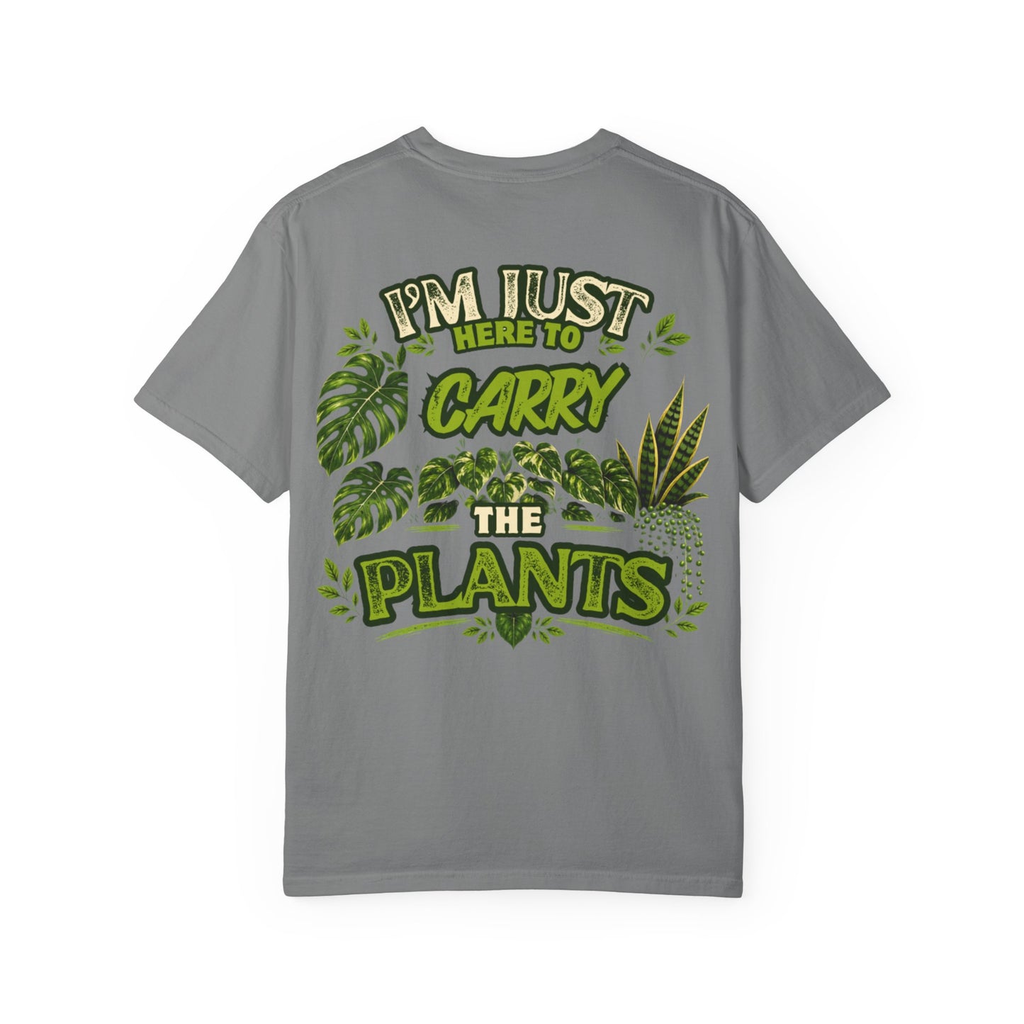 To Just Carry The Plants