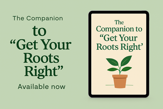The companion to get your roots right