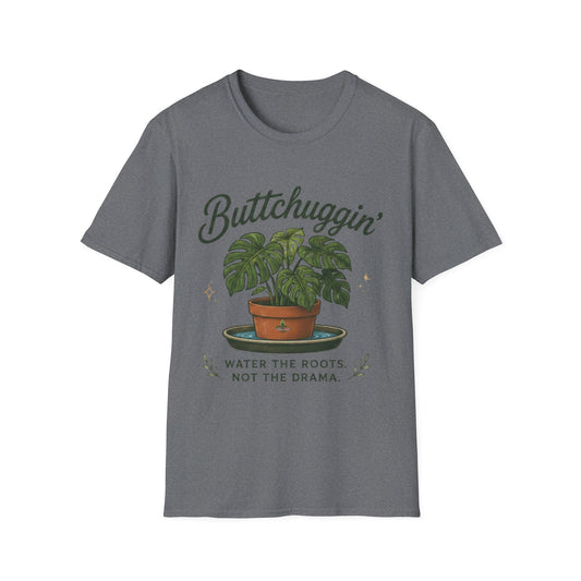 Buttchuggin' Monstera Plant T-Shirt Society Shirt