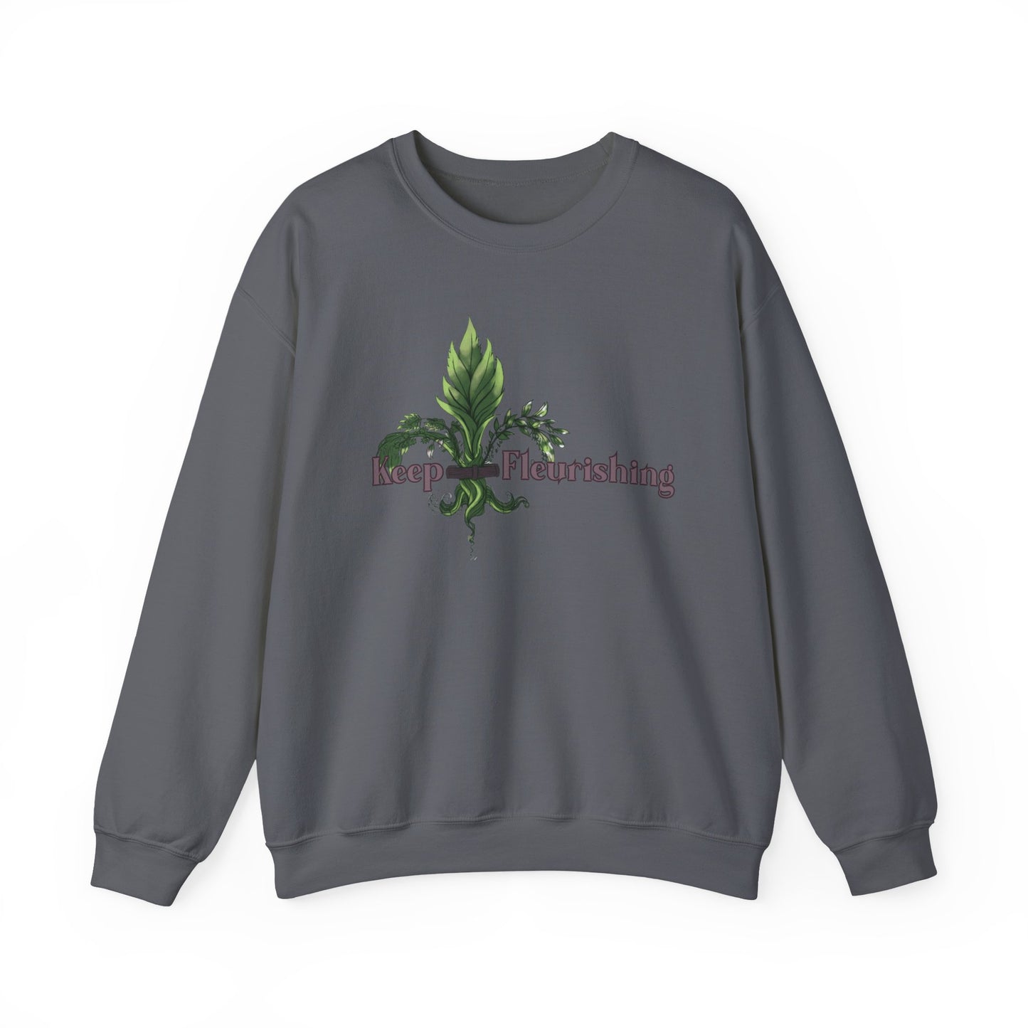 Keep Fleurishing™ Double-Sided Sweatshirt